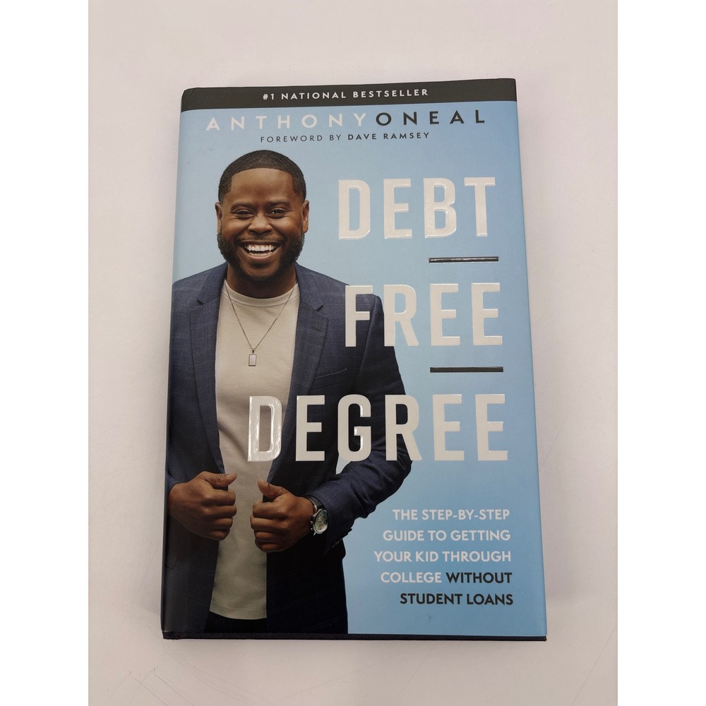 Debt‎ Free Degree Anthony Oneal Book Foreword by Dave Ramsey Money Finance